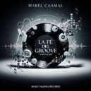 Mabel Caamal - La Fe del Groove Perdido 2 (Original Mix)