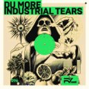 Du more - Industrial Tears