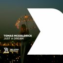 Tomas McGoldrick - Just A Dream (Original Mix)