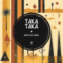 Maxx Play, Anza - Taka Taka (Radio Edit)