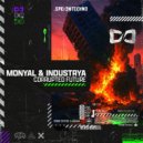 Monyal, Industrya - Corrupted Future (Original Mix)