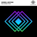 Crown & Beyond - Reconnection (Original Mix)