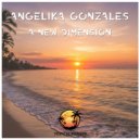 Angelika Gonzales - A New Dimension (Original Mix)