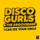 Disco Gurls & The GrooveBand - I Can See Your Smile (Extended Mix)