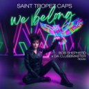 Saint Tropez Caps - We Belong (Bob Shepherd x Da Clubbmaster Remix)