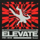 ILYAA & Arkins & GOGGI & HYPRDRVE & CIBUS & CIBUS & HYPRDRVE - Elevate