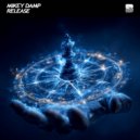 Mikey Damp - Release