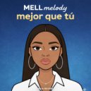Mell Melody & Nata Record - Mejor Que Tu ()