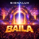 Signalux - Baila (Original Mix)
