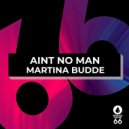 Martina Budde - Aint No Man (Radio Edit)