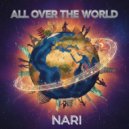 Nari - All Over The World