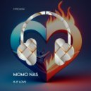 Momo Nas - Is It Love (Original Mix)