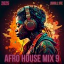 John.L1fe - Afro House Mix 9 (2025) (Mix)