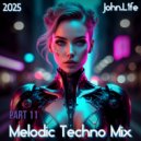 John.L1fe - Melodic Techno Mix 2025 (Part 11) (Mix)