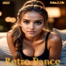 John.L1fe - Retro Euro Dance 2025 (Mix)