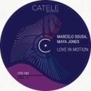Marcelo Sousa & Maya Jones - Love In Motion (Original Mix)