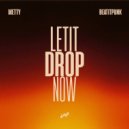 BeatItPunk, Metty - Let It Drop Now (Extended)