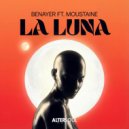 Benayer feat. Moustaine - La Luna (Extended Mix)