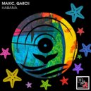 Qarcii, Maxic, BlackSea Records - Habana (Original Mix)