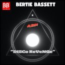 Bertie Bassett - Way Down