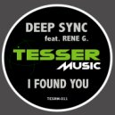 Deep Sync feat. Rene G. - I Found You