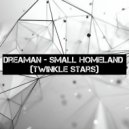 Dreaman - Small Homeland (Twinkle Stars) (Original Mix)
