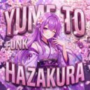 MachiChunky, QUARSHY & i3lueberry - YUME TO HAZAKURA FUNK (SLOWED)