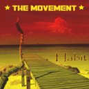 The Movement - Habit ()