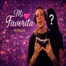 Pitelio - Mi Favorita ()