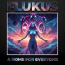 Flukus - A Home For Everyone (Instrumental Mix)