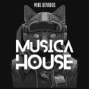 Mike Devious - Musica House ()