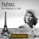 Fréhel - Où Sont Mes Amants? (Remastered 2025)