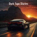 Mr. Zayn - Dark Tape Diaries ()