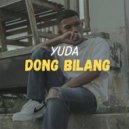 YUDA & L-junello RML & Lowther Divlo & Rob Junifer - DONG BILANG (feat. L-junello RML, Lowther Divlo & Rob Junifer) ()