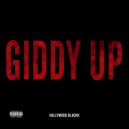 Hollywood Blackk - Giddy Up ()