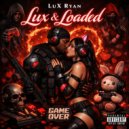 LuX Ryan - Still Tryna Come Up ()