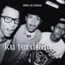 Spirit Of School - Ku Terdiam ()