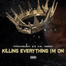 Makbwoy & Lil Squo' - Killing Everything I'm On (feat. Lil Squo')