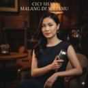 Cici Silvia - Malang Di Matamu ()