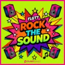 FLGTT - Rock The Sound (Extended Mix)