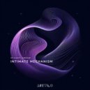 Stanny Abram - Intimate Mechanism (Original Mix)