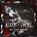 Alex B, Cøntrl feat. Olim - ALL THAT POWER (Original Mix)