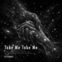 E-COSMIC - Take Me Take Me ()