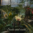 Juliettetanne - Suatu Saat Nanti ()