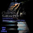 YouKnow (HU) & Christian Gainer - Chill Your Life (Christian Gainer’s Remix)