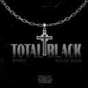 BVSSIC & Young bl1ss - Total Black ()