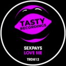 Sexpays - Love Me (Radio Mix)