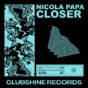 Nicola Papa - Closer (Radio Edit)