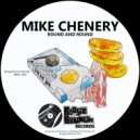Mike Chenery - Round And Round (Radio Edit)