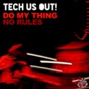 Tech Us Out - Do My Thing (Original Mix)